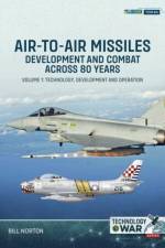 Air-to-Air Missiles, Development and Combat Across 80 Years Volume 1 af Bill Norton
