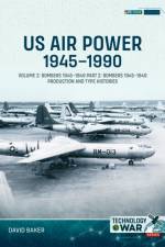 US Air Power, 1945-1990 Volume 2 Bombers 1945-1949 af David Baker