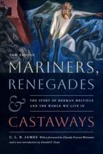Mariners, Renegades and Castaways af C. L. R. James