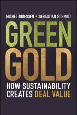 Green Gold af Michel (EY Parthenon) Driessen
