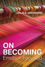 On Becoming Emotion Focused af Leslie S. Greenberg