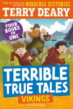 Terrible True Tales: Vikings af Terry Deary