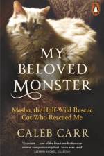 My Beloved Monster af Caleb Carr