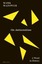 On Antisemitism af Mark Mazower