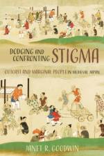 Dodging and Confronting Stigma af Janet R. Goodwin