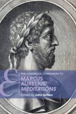 The Cambridge Companion to Marcus Aurelius' Meditations