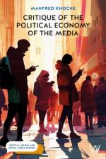 Critique of the Political Economy of the Media af Manfred Knoche
