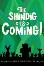 The Shindig Is Coming!