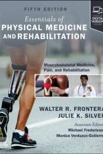 Essentials of Physical Medicine and  Rehabilitation