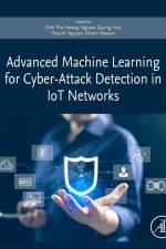Advanced Machine Learning for Cyber-Attack Detection in IoT Networks