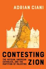 Contesting Zion af Adrian Ciani