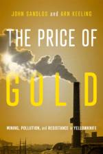 The Price of Gold af John Sandlos