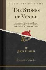 The Stones of Venice, Vol. 1 af John Ruskin