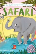 Big Outdoors for Little Explorers: Safari