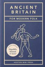 Ancient Britain for Modern Folk af Tom Howells