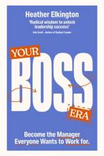 Your Boss Era af Heather Elkington