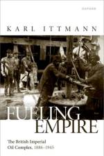 Fuelling Empire af Karl (Professor of History Ittmann
