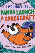 I Wouldn’t Let a Panda Launch a Spacecraft af Paul Mason