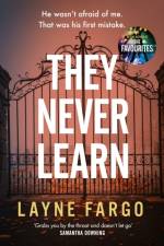 They Never Learn af Layne Fargo