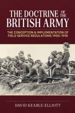 The Doctrine of the British Army af David Keable-Elliott