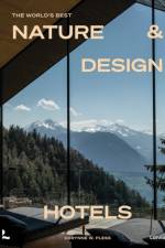 The World’s Best Nature & Design Hotels af Corynne Pless