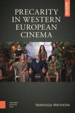 Precarity in Western European Cinema af Temenuga Trifonova