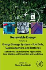 Renewable Energy - Volume 3: Energy Storage Systems - Fuel Cells, Supercapacitors, and Batteries