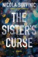 The Sister's Curse af Nicola Solvinic