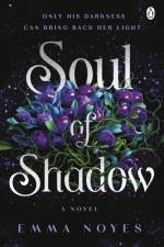 Soul of Shadow af Emma Noyes
