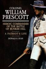 Colonel William Prescott af Donald R. Ryan