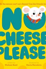 No Cheese, Please! af Nishani Reed