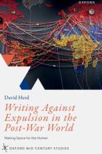 Writing Against Expulsion in the Post-War World af David (Professor of Literature and Human Rights Herd