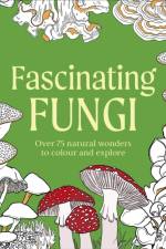 Fascinating Fungi Colouring Book af DK