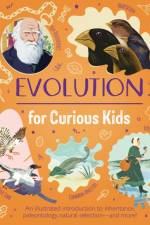 Evolution for Curious Kids af Anna Claybourne