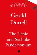 The Picnic and Suchlike Pandemonium af Gerald Durrell