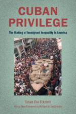 Cuban Privilege af Susan Eva (Boston University) Eckstein