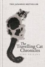 The Travelling Cat Chronicles and The Goodbye Cat af Hiro Arikawa