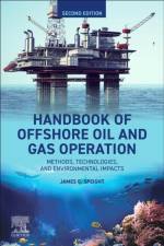 Handbook of Offshore Oil and Gas Operations af James G. (CD and W Incorporated Speight