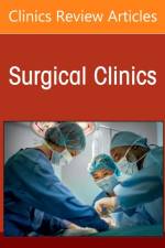 The Surgical Microbiome, An Issue of Surgical Clinics