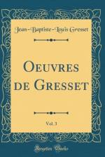 Oeuvres de Gresset, Vol. 3 (Classic Reprint) af Jean-Baptiste-Louis Gresset