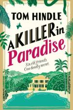 A Killer in Paradise af Tom Hindle