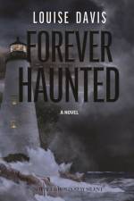 Forever Haunted af Louise Davis