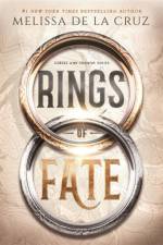 Rings of Fate af Melissa de la Cruz
