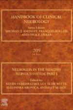 Neuroglia in the Healthy Nervous System, Part I