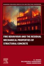 Fire Behaviour and the Residual Mechanical Properties of Structural Concrete af N. (Karunya Institute of Technology and Sciences Anand