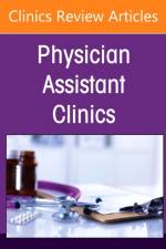 Caring for Older Adults, An issue of Physician Assistant Clinics