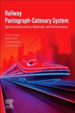 Railway Pantograph–Catenary System af Zefeng Yang