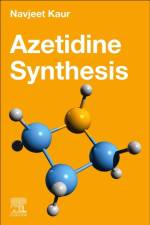 Azetidine Synthesis af Navjeet Kaur