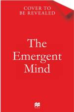 The Emergent Mind af Gaurav Suri