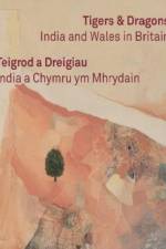 Tigers & Dragons - India and Wales in Britain | Teigrod a Dreigiau - India a Chymru ym Mhrydain af Zehra Jumabhoy